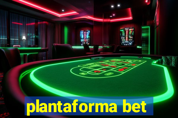 plantaforma bet